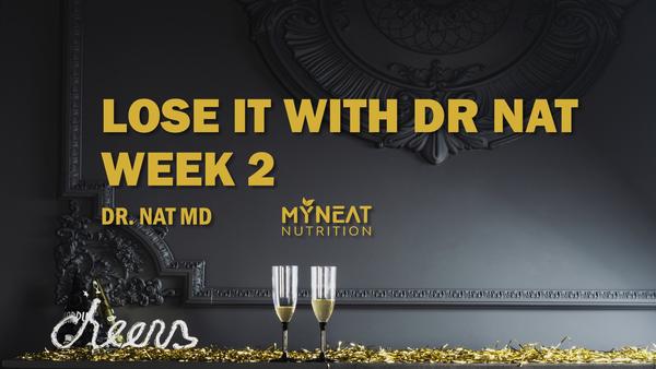 I have lost it! Week 2. How to lose weight? Weight loss with Dr. Nat MD.